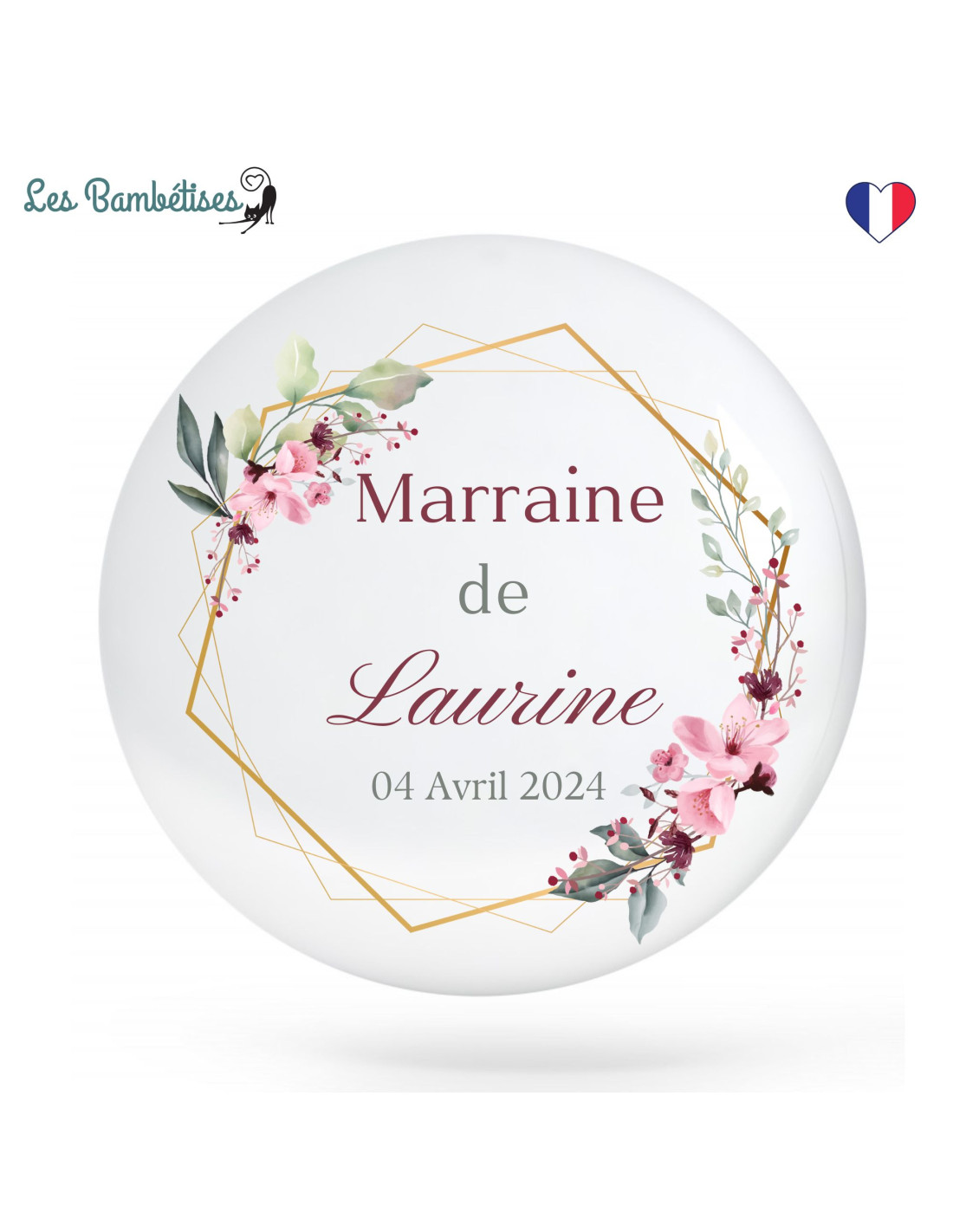 Badge Personnalisé Parrain Marraine Fleurs Rose - Les Bambetises